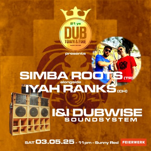 DubTown&amp;Fire: Simba Roots ls. Iyah Ranks