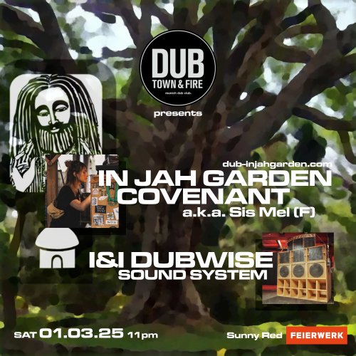 DubTown&amp;Fire: In Jah Garden Covenant