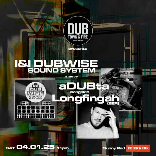 DubTown&amp;Fire: aDUBta &amp; Longfingah