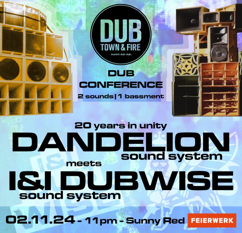 DubTown&amp;Fire: DubConference ls. Dandelion