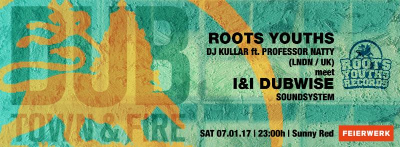 DubTown&amp;Fire: Roots Youths