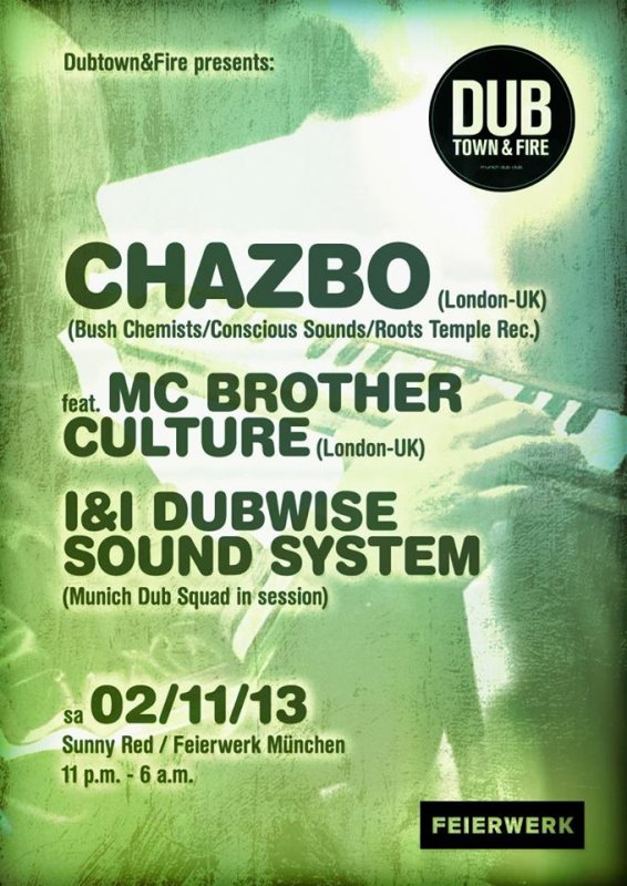 DubTown&amp;Fire: Chazbo &amp; Brother Culture