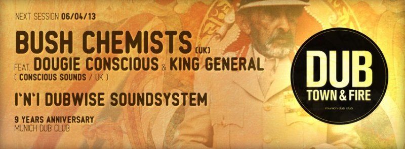 DubTown&amp;Fire: Bush Chemists ft. King General