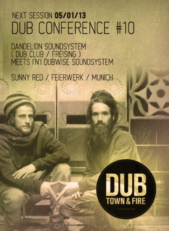 DubTown&amp;Fire: DubConference ls. Dandelion