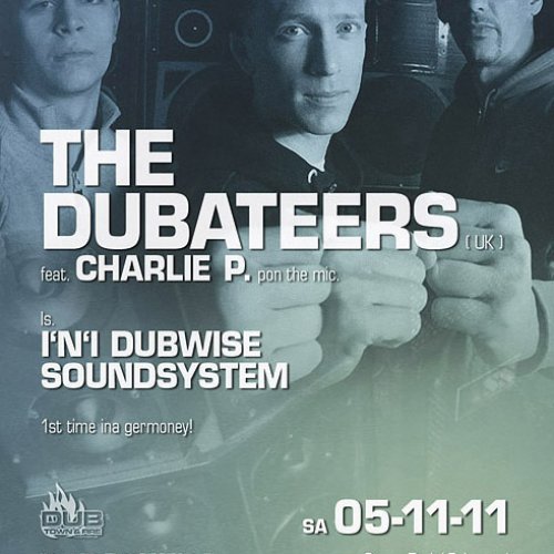 DubTown&amp;Fire: Dubateers ft. Charlie P